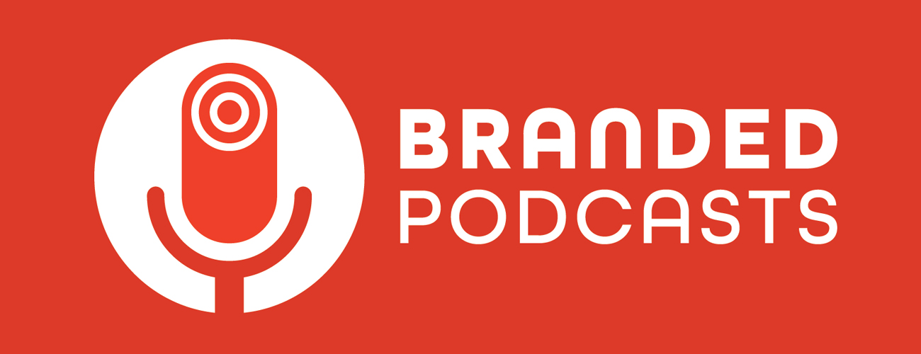 Branded Podcasts